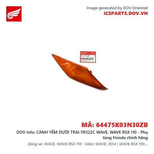 CÁNH YẾM DƯỚI TRÁI YR322C WAVE, WAVE RSX 110 - Phụ tùng Honda chính hãng