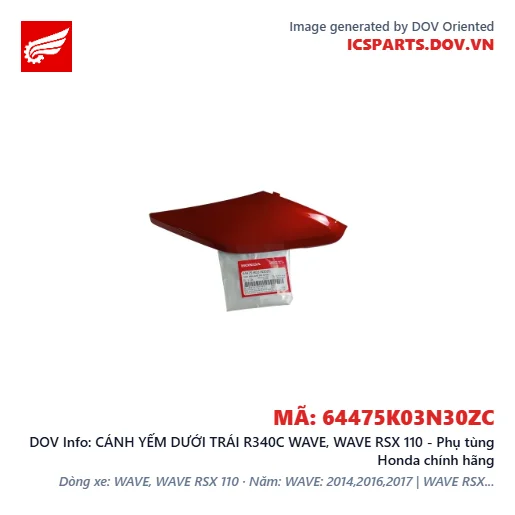 CÁNH YẾM DƯỚI TRÁI R340C WAVE, WAVE RSX 110 - Phụ tùng Honda chính hãng