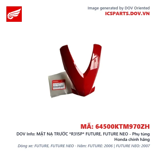 MẶT NẠ TRƯỚC *R315P* FUTURE, FUTURE NEO - Phụ tùng Honda chính hãng