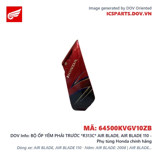 BỘ ỐP YẾM PHẢI TRƯỚC *R313C* AIR BLADE, AIR BLADE 110 - Phụ tùng Honda chính hãng