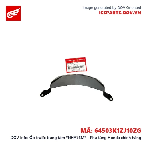 Ốp trước trung tâm *NHA76M* - Phụ tùng Honda chính hãng