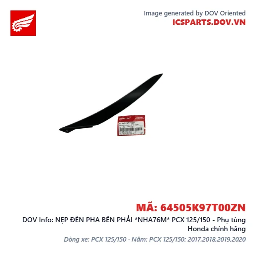 NẸP ĐÈN PHA BÊN PHẢI *NHA76M* PCX 125/150 - Phụ tùng Honda chính hãng