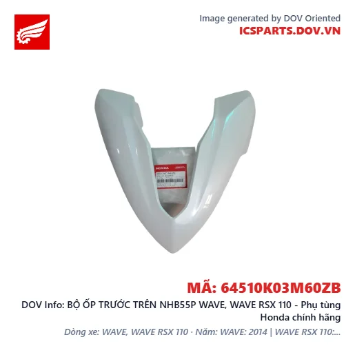 BỘ ỐP TRƯỚC TRÊN NHB55P WAVE, WAVE RSX 110 - Phụ tùng Honda chính hãng