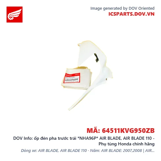 ốp đèn pha trước trái *NHA96P* AIR BLADE, AIR BLADE 110 - Phụ tùng Honda chính hãng