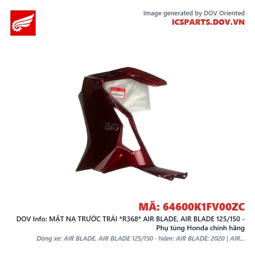 MẶT NẠ TRƯỚC TRÁI *R368* AIR BLADE, AIR BLADE 125/150 - Phụ tùng Honda chính hãng