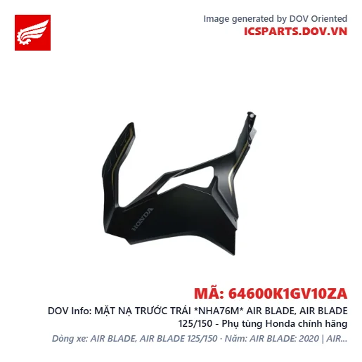 MẶT NẠ TRƯỚC TRÁI *NHA76M* AIR BLADE, AIR BLADE 125/150 - Phụ tùng Honda chính hãng