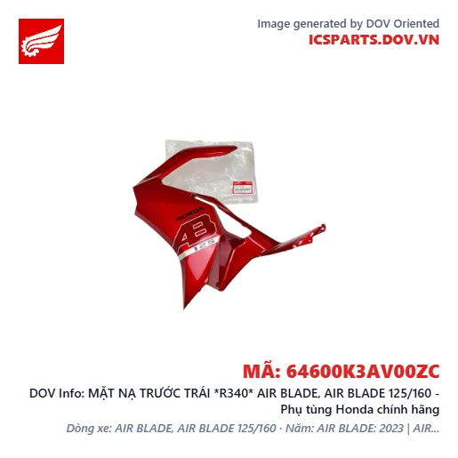 MẶT NẠ TRƯỚC TRÁI *R340* AIR BLADE, AIR BLADE 125/160 - Phụ tùng Honda chính hãng