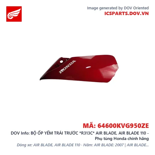 BỘ ỐP YẾM TRÁI TRƯỚC *R313C* AIR BLADE, AIR BLADE 110 - Phụ tùng Honda chính hãng