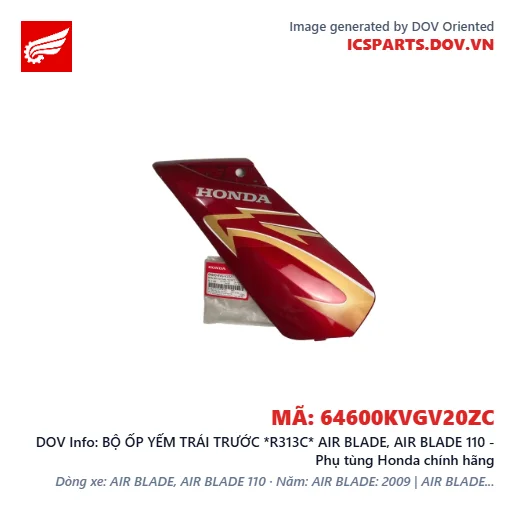BỘ ỐP YẾM TRÁI TRƯỚC *R313C* AIR BLADE, AIR BLADE 110 - Phụ tùng Honda chính hãng