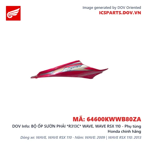 BỘ ỐP SƯỜN PHẢI *R313C* WAVE, WAVE RSX 110 - Phụ tùng Honda chính hãng