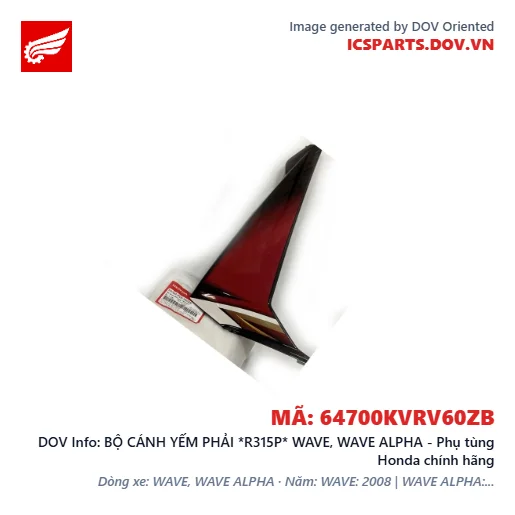 BỘ CÁNH YẾM PHẢI *R315P* WAVE, WAVE ALPHA - Phụ tùng Honda chính hãng