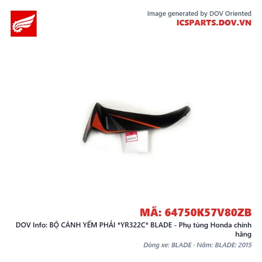 BỘ CÁNH YẾM PHẢI *YR322C* BLADE - Phụ tùng Honda chính hãng