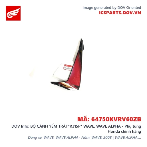 BỘ CÁNH YẾM TRÁI *R315P* WAVE, WAVE ALPHA - Phụ tùng Honda chính hãng