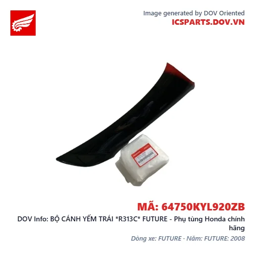 BỘ CÁNH YẾM TRÁI *R313C* FUTURE - Phụ tùng Honda chính hãng