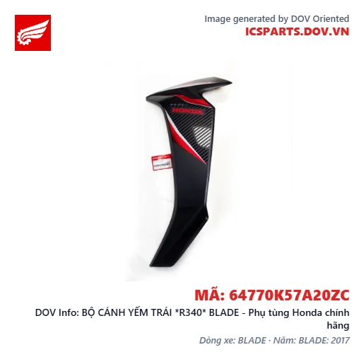 BỘ CÁNH YẾM TRÁI *R340* BLADE - Phụ tùng Honda chính hãng