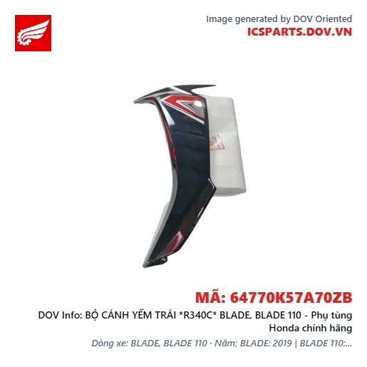 BỘ CÁNH YẾM TRÁI *R340C* BLADE, BLADE 110 - Phụ tùng Honda chính hãng