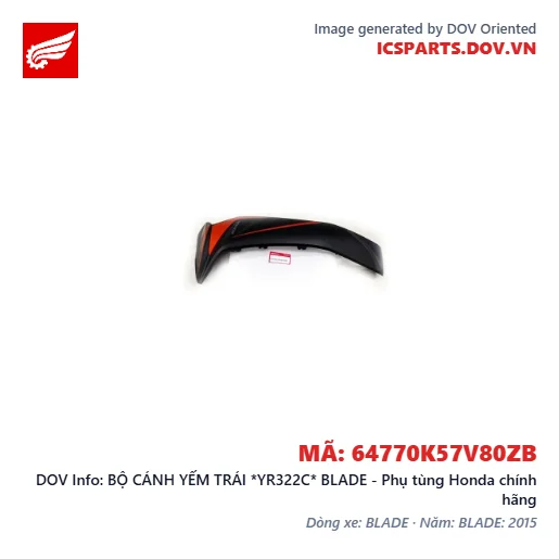 BỘ CÁNH YẾM TRÁI *YR322C* BLADE - Phụ tùng Honda chính hãng