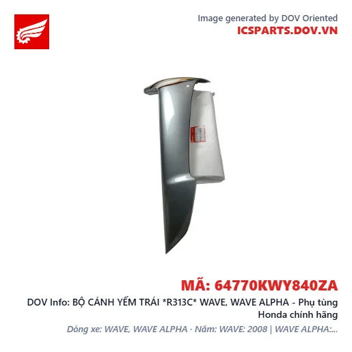 BỘ CÁNH YẾM TRÁI *R313C* WAVE, WAVE ALPHA - Phụ tùng Honda chính hãng
