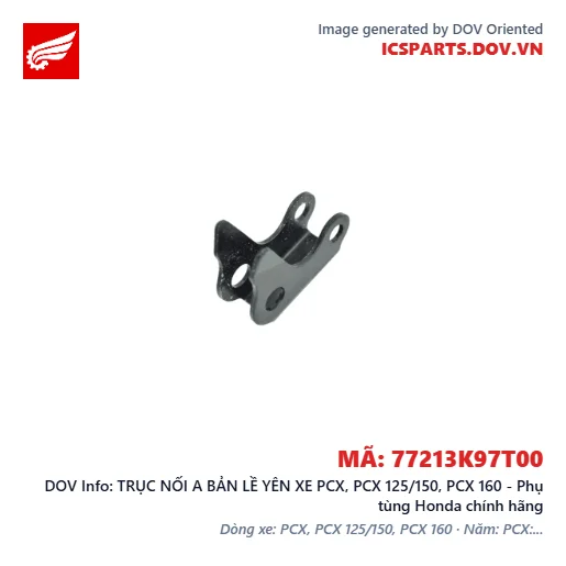 TRỤC NỐI A BẢN LỀ YÊN XE PCX, PCX 125/150, PCX 160 - Phụ tùng Honda chính hãng