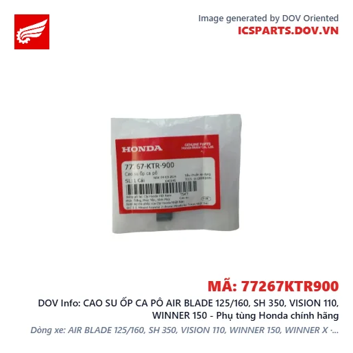 CAO SU ỐP CA PÔ AIR BLADE 125/160, SH 350, VISION 110, WINNER 150 - Phụ tùng Honda chính hãng