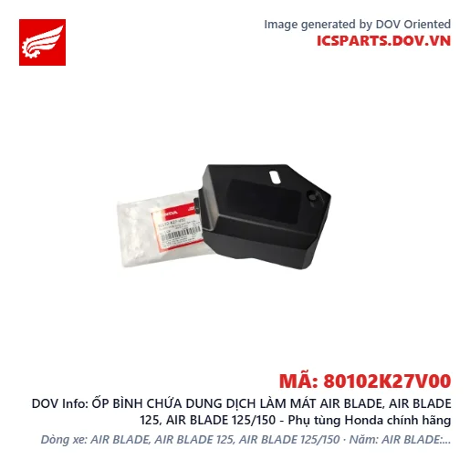 ỐP BÌNH CHỨA DUNG DỊCH LÀM MÁT AIR BLADE, AIR BLADE 125, AIR BLADE 125/150 - Phụ tùng Honda chính hãng