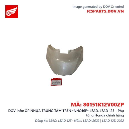 ỐP NHỰA TRUNG TÂM TRÊN *NHC46P* LEAD, LEAD 125 - Phụ tùng Honda chính hãng