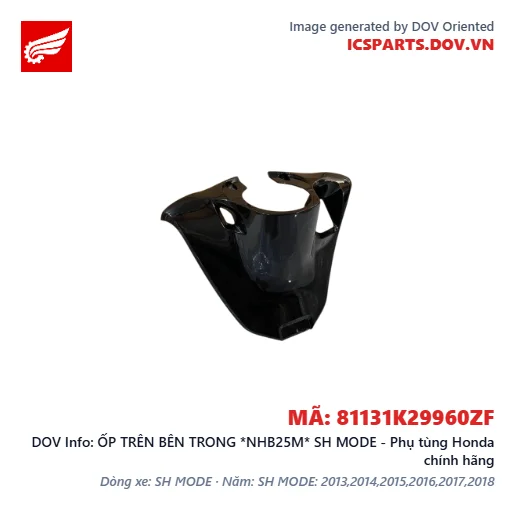 ỐP TRÊN BÊN TRONG *NHB25M* SH MODE - Phụ tùng Honda chính hãng