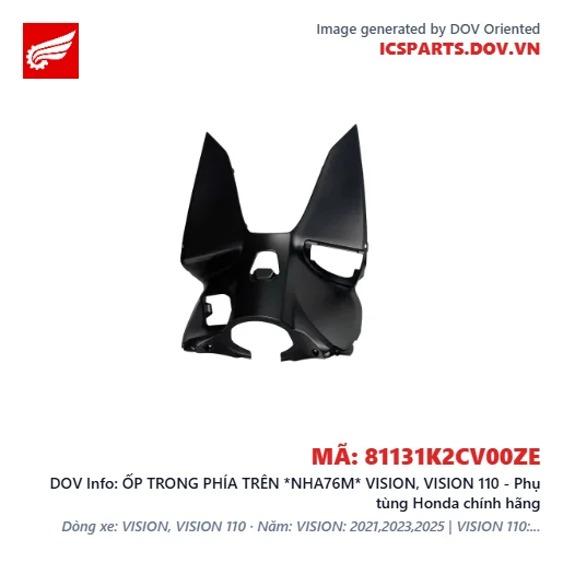 ỐP TRONG PHÍA TRÊN *NHA76M* VISION, VISION 110 - Phụ tùng Honda chính hãng