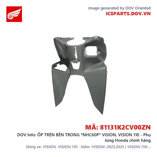 ỐP TRÊN BÊN TRONG *NHC60P* VISION, VISION 110 - Phụ tùng Honda chính hãng