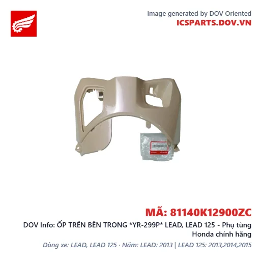 ỐP TRÊN BÊN TRONG *YR-299P* LEAD, LEAD 125 - Phụ tùng Honda chính hãng