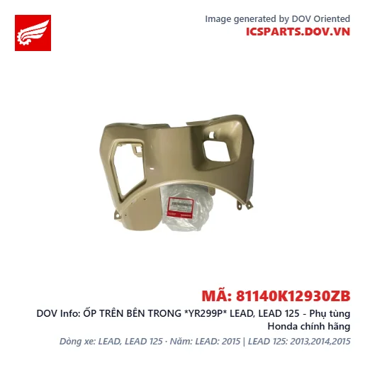 ỐP TRÊN BÊN TRONG *YR299P* LEAD, LEAD 125 - Phụ tùng Honda chính hãng