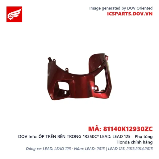 ỐP TRÊN BÊN TRONG *R350C* LEAD, LEAD 125 - Phụ tùng Honda chính hãng