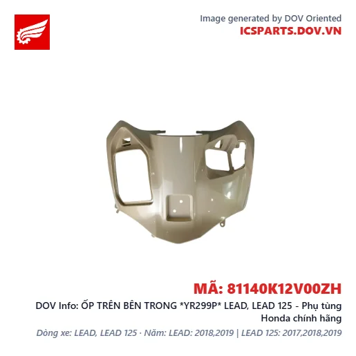 ỐP TRÊN BÊN TRONG *YR299P* LEAD, LEAD 125 - Phụ tùng Honda chính hãng