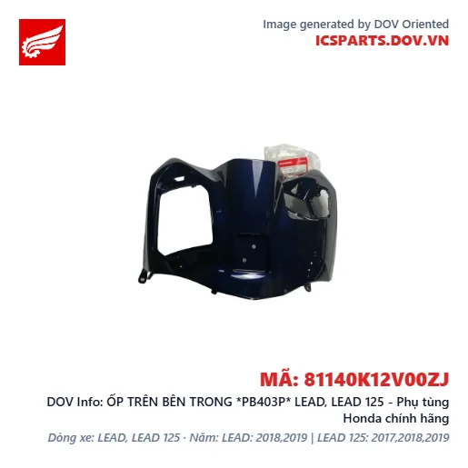 ỐP TRÊN BÊN TRONG *PB403P* LEAD, LEAD 125 - Phụ tùng Honda chính hãng