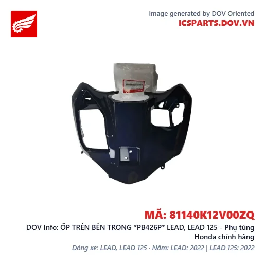 ỐP TRÊN BÊN TRONG *PB426P* LEAD, LEAD 125 - Phụ tùng Honda chính hãng