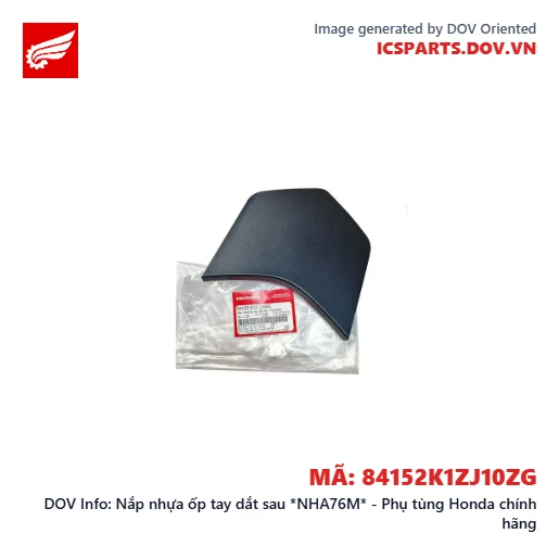 Nắp nhựa ốp tay dắt sau *NHA76M* - Phụ tùng Honda chính hãng