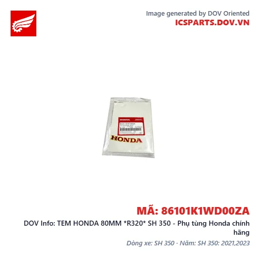 TEM HONDA 80MM *R320* SH 350 - Phụ tùng Honda chính hãng