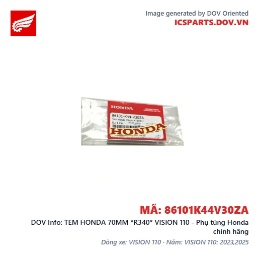 TEM HONDA 70MM *R340* VISION 110 - Phụ tùng Honda chính hãng