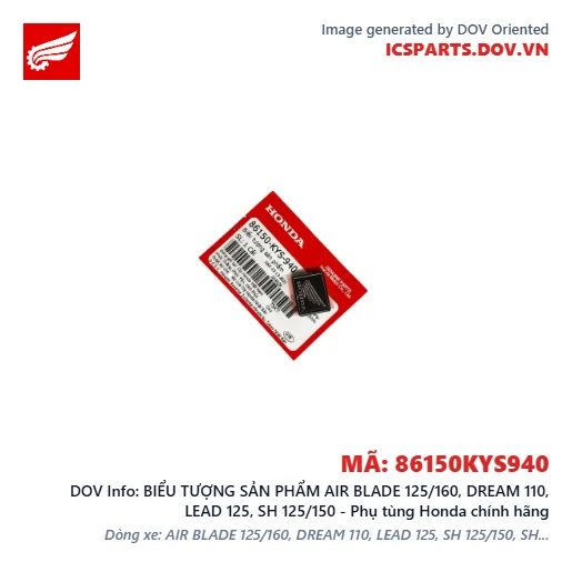 BIỂU TƯỢNG SẢN PHẨM AIR BLADE 125/160, DREAM 110, LEAD 125, SH 125/150 - Phụ tùng Honda chính hãng