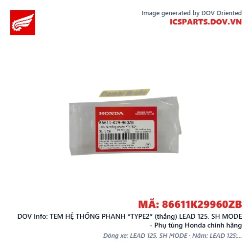 TEM HỆ THỐNG PHANH *TYPE2* (thắng) LEAD 125, SH MODE - Phụ tùng Honda chính hãng