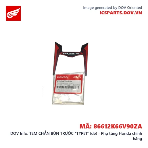 TEM CHẮN BÙN TRƯỚC *TYPE1* (dè) - Phụ tùng Honda chính hãng