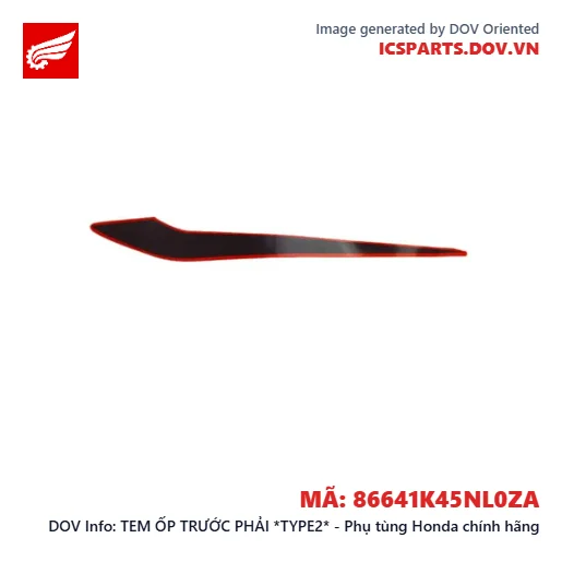TEM ỐP TRƯỚC PHẢI *TYPE2* - Phụ tùng Honda chính hãng