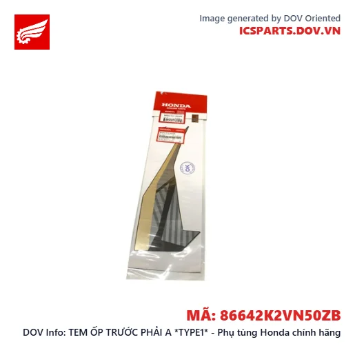 TEM ỐP TRƯỚC PHẢI A *TYPE1* - Phụ tùng Honda chính hãng