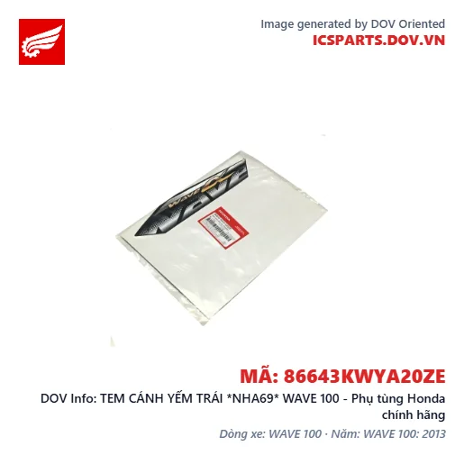 TEM CÁNH YẾM TRÁI *NHA69* WAVE 100 - Phụ tùng Honda chính hãng