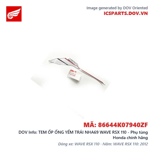 TEM ỐP ỐNG YẾM TRÁI NHA69 WAVE RSX 110 - Phụ tùng Honda chính hãng