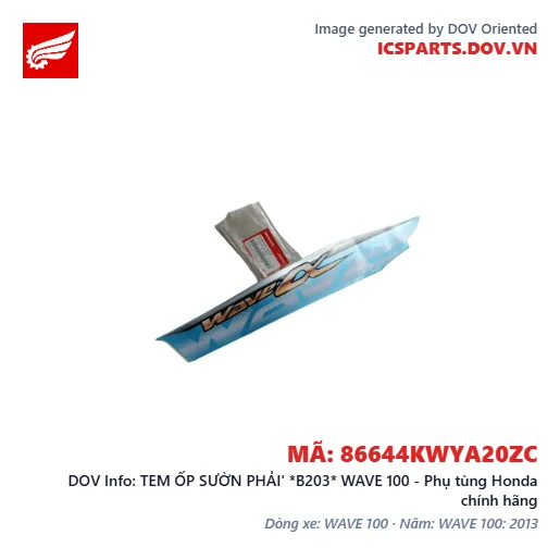 TEM ỐP SƯỜN PHẢI' *B203* WAVE 100 - Phụ tùng Honda chính hãng
