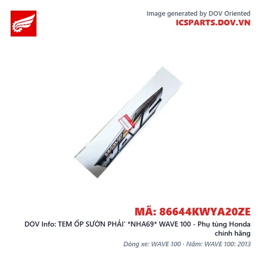 TEM ỐP SƯỜN PHẢI' *NHA69* WAVE 100 - Phụ tùng Honda chính hãng