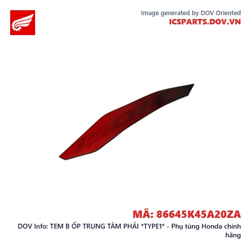 TEM B ỐP TRUNG TÂM PHẢI *TYPE1* - Phụ tùng Honda chính hãng