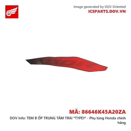 TEM B ỐP TRUNG TÂM TRÁI *TYPE1* - Phụ tùng Honda chính hãng
