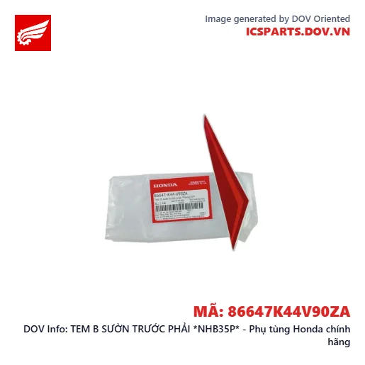 TEM B SƯỜN TRƯỚC PHẢI *NHB35P* - Phụ tùng Honda chính hãng